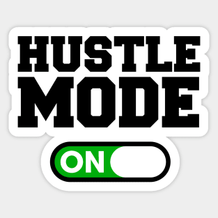 Hustle Mode Sticker